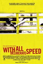 Watch With All Deliberate Speed Zmovie