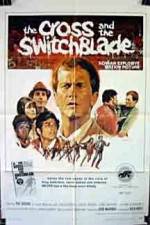 Watch The Cross and the Switchblade Zmovie