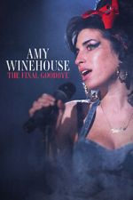 Watch Amy Winehouse: The Final Goodbye Zmovie