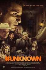 Watch #Unknown Zmovie