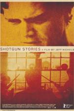 Watch Shotgun Stories Zmovie