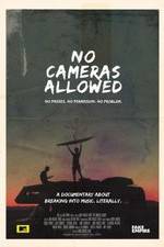 Watch No Cameras Allowed Zmovie