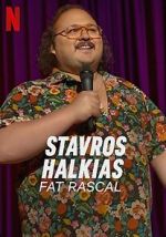 Watch Stavros Halkias: Fat Rascal Zmovie