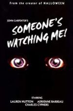 Watch Someone\'s Watching Me! Zmovie