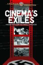 Watch Cinema's Exiles: From Hitler to Hollywood Zmovie