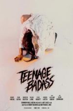 Watch Teenage Badass Zmovie