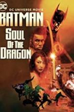 Watch Batman: Soul of the Dragon Zmovie