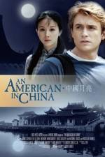 Watch An American in China Zmovie