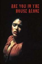 Watch Are You in the House Alone? Zmovie