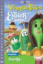 Watch VeggieTales Esther the Girl Who Became Queen Zmovie