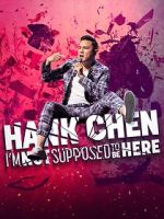 Watch Hank Chen: I\'m Not Supposed to Be Here (TV Special 2023) Zmovie