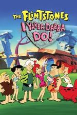 Watch I Yabba-Dabba Do! Zmovie