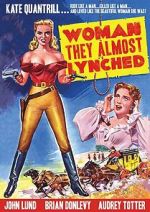 Watch Woman They Almost Lynched Zmovie