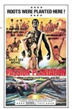 Watch Passion Plantation Zmovie