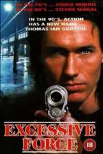 Watch Excessive Force Zmovie