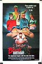 Watch Bloody Birthday Zmovie