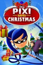 Watch Pixi Saves Christmas Zmovie