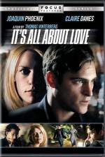 Watch It's All About Love Zmovie