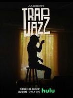 Watch Trap Jazz Zmovie