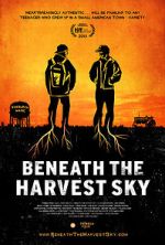 Watch Beneath the Harvest Sky Zmovie