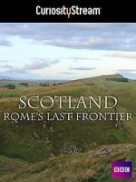 Watch Scotland: Rome\'s Final Frontier Zmovie