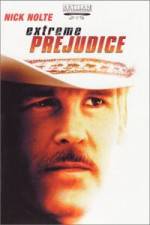 Watch Extreme Prejudice Zmovie