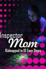 Watch Inspector Mom Kidnapped in Ten Easy Steps Zmovie