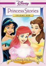 Watch Disney Princess Stories Volume One: A Gift from the Heart Zmovie