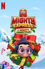 Watch Mighty Express: A Mighty Christmas Zmovie