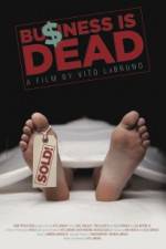 Watch Business is Dead Zmovie