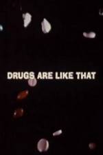 Watch Drugs Are Like That Zmovie