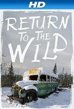 Watch Return to the Wild: The Chris McCandless Story Zmovie