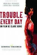 Watch Trouble Every Day Zmovie