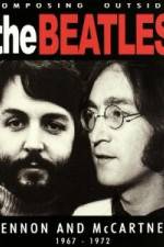 Watch Beatles - Composing Outside The Beatles: Lennon & McCartney 1967-1972 Zmovie