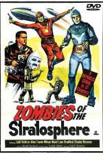 Watch Zombies of the Stratosphere Zmovie