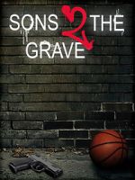 Watch Sons 2 the Grave Zmovie