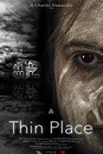 Watch A Thin Place Zmovie