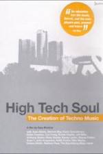 Watch High Tech Soul The Creation of Techno Music Zmovie