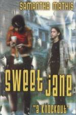 Watch Sweet Jane Zmovie