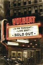 Watch Volbeat Live: Sold Out! Zmovie