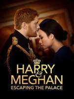 Watch Harry & Meghan: Escaping the Palace Zmovie