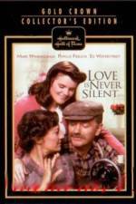 Watch Love Is Never Silent Zmovie