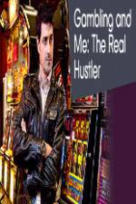 Watch Gambling Addiction and Me:The Real Hustler Zmovie
