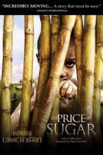 Watch The Price of Sugar Zmovie