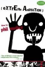 Watch Extreme Animation: Films By Phil Malloy Zmovie