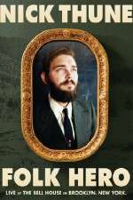 Watch Nick Thune Folk Hero Zmovie