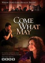 Watch Come What May Zmovie