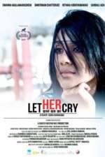 Watch Let Her Cry Zmovie