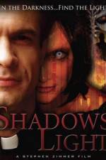 Watch Shadows Light Zmovie