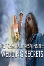 Watch Not Criminally Responsible: Wedding Secrets Zmovie